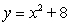 Select the equation whose graph is the graph of   shifted 5 units up. A)    B)    C)    D)   