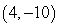 Find a formula for a parabola with vertex   that passes through the point   .Write your answer in standard form .   