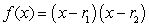 Write the function   in factored form,   with .  