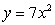 In which function does the output, y, increase by a factor of 16 when the input, x, is quadrupled? A)    B)    C)    D)   