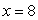 Given that y is directly proportional to the cube of x, and when , find y when . Round to two decimal places, if necessary.