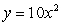 Which of the following functions would appear as a straight line on a log-log plot? A)    B)    C)   