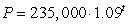 Below are functions that give the population, P, in year, t, for four towns. Choose the function for the town that has the largest initial population. A)    B)    C)    D)   