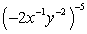 Simplify the expression. Express your answer using only positive exponents and evaluate whenever possible.    