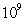 Determine the order-of-magnitude difference between   and   .