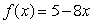 Which function's graph has a steeper slope? A)    B)   
