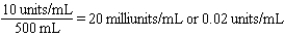 a. b. 10 milliunits/min * 60 min/hr = 600 milliunits/hr c.