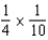 Solve the following problems. -Multiply and reduce to lowest terms:  