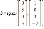 Find a basis for   for the subspace S.   
