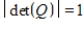 If Q is an orthogonal matrix, then   .