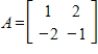 Find the singular values for the matrix   .