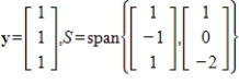 Find the vector in the subspace S that is closest to y.