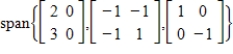 Determine if   is in the subspace of   given by   .