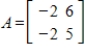 Diagonalize the given matrix A, and use the diagonalization to compute    .   