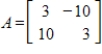 Determine the rotation and dilation that result from multiplying vectors in   by the given matrix.   