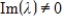 If A is a real matrix and   is an eigenvalue of A with   and corresponding eigenvector u, then    .