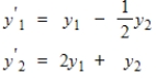Find the general solution for the system    .