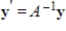 Suppose that A is an   matrix and   is a solution to the system of linear differential equations   where   is an eigenvector of A with associated eigenvalue    . If A is invertible, then   is a solution to the system    .