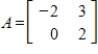Determine all real values of λ such that     for the matrix   