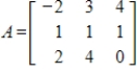 Compute the determinant of the given matrix A by using row operations to reduce to echelon form.   