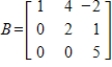 Suppose the matrix     results from a matrix A using the row operations      ,      ,      , and      . Find      .