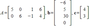 Let     for the matrix A. Determine if the vector b is in the kernel of T and if the vector c is in the range of T.  