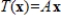 Let     for the matrix A. Determine if the vector b is in the kernel of T and if the vector c is in the range of T.  