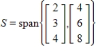 By forming matrix rows, find a basis for the given subspace S and give the dimension of S, where   