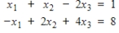 Find      ,      , and     such that     corresponds to the given linear system.   