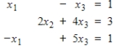 Find      ,      , and     such that     corresponds to the given linear system.   