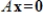 Determine if the homogeneous system     has any nontrivial solutions, where      .