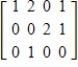 Determine whether the matrix is in reduced echelon form, echelon form only, or not in echelon form.