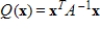 Suppose A is a positive definite matrix and subject to the constraint the quadratic form has maximum value M and minimum value m. Then subject to the constraint the quadratic form has maximum value and minimum value .