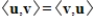 In a complex inner product space, for all vectors u and .
