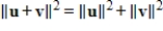 For vectors u, v in a complex inner product space, we have if and only if .