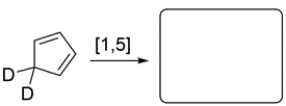 Give the product for a [1,5] deuterium shift for this structure:   
