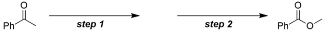 Choose the reaction conditions that would convert acetophenone to methyl benzoate in the best yield.   A)  step 1: NaBH<sub>4</sub> in methanol; step 2: heat the product of step 1 in aqueous H<sub>2</sub>SO<sub>4</sub> B)  step 1: Br<sub>2</sub> in acetic acid; step 2: heat the product of step 1 in methanol C)  step 1: excess Br<sub>2</sub> in aqueous NaOH; step 2: heat the product of step 1 with methanol in aqueous NaOH D)  step 1: excess Br<sub>2</sub> in aqueous NaOH; step 2: treat the product of step 1 with methanol in catalytic H<sub>2</sub>SO<sub>4</sub>