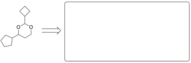 Shown are two acetals. In the corresponding box, draw the structures of the carbonyl compound and alcohol component pieces for each acetal. a.     ​ b.    