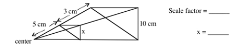 The ruler method was used to enlarge the right triangle in the figure. What is the scale factor? What is x? (Note: This figure is not drawn to scale.)  