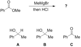 <strong>This Grignard reagent (Me?MgBr) is a nucleophilic carbon source. What is the expected major product from this reaction?  </strong> A) A B) B C) C <div style=padding-top: 35px> 