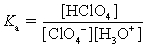 <strong>Choose which expression for the equilibrium constant for the reaction of water with perchloric (HClO<sub>4</sub>) acid is correct.</strong> A)   B)   C)   D)   <div style=padding-top: 35px> 