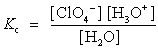 <strong>Choose which expression for the equilibrium constant for the reaction of water with perchloric (HClO<sub>4</sub>) acid is correct.</strong> A)   B)   C)   D)   <div style=padding-top: 35px> 
