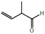 Which of the following is the correct IUPAC name for this molecule:   A)  3-formyl-but-1-ene B)  3-methylbut-2-enal C)  2-methylbut-3-enal D)  2-vinylpropanal E)  None of these