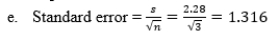 a. Use formula 5-1: b. c. Mean of means = 8.00; standard error of sampling distribution = 2.28. d. Population mean = 8.00; standard deviation (population) = 2.37.