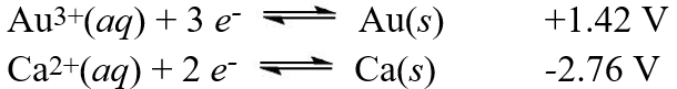  Using the standard reduction potentials   Calculate the standard free energy ( \Delta G°) change for the cell reaction: 2 Au(s) + 3 Ca<sup>2+</sup>(aq)  \rarr  2 Au<sup>3+</sup>(aq) + 3 Ca(s)  A) 2420 kJ B) 388 kJ C) -766 kJ D) 766 kJ E) -1210 kJ 