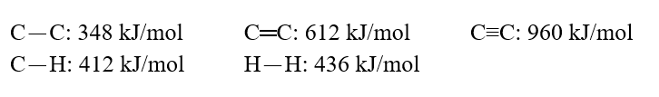 Using these bond energies, ?H°:   Calculate the value of  \Delta H° of reaction for H<sub>2</sub>C.H<sub>2</sub>(g) + H<sub>2</sub>(g)  \rarr  CH<sub>3</sub>-CH<sub>3</sub>(g)  A) -560 kJ/mol B) -124 kJ/mol C) -388 kJ/mol D) +224 kJ/mol E) -212 kJ/mol 