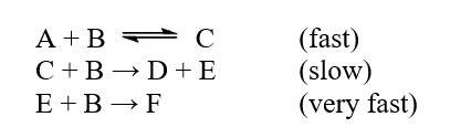  <strong>The reaction A + 3B  \rarr  D + F was studied, and the following mechanism was determined   The step with largest activation energy is</strong> A)the first step. B)the second step. C)the third step. D)None of the steps has an activation energy. E)All of the steps have the same activation energy. <div style=padding-top: 35px>  