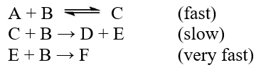  The reaction: A + 3 B  \rarr  D + F was studied and the following mechanism was determined.   The species, C, is properly described as A) a cofactor. B) an inhibitor. C) a catalyst. D) an enzyme. E) an intermediate. 