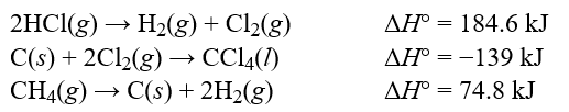  Determine the standard enthalpy change,  \Delta H°, for the reaction, CCl<sub>4</sub>(l) + 4HCl(g)  \rarr  CH<sub>4</sub>(g) + 4Cl<sub>2</sub>(g) , given the following thermochemical equations:   Hint: Pay careful attention to your signs. If you reverse an equation remember to change the sign appropriately. A) +55.3 kJ B) -187 kJ C) +101 kJ D) -179 kJ E) +433 kJ 