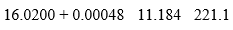 When the expression,   , is evaluated, the result should be expressed as A) 216.3 B) 216.26 C) 216.2635 D) 216.26352 E) 2.2 × 10<sup>2</sup>